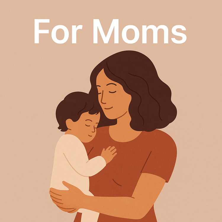 For Moms